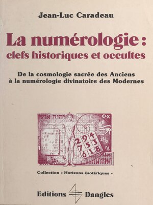 cover image of La Numérologie, clefs historiques et occultes